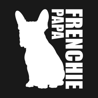 French Bulldog "Frenchie Papa" T-Shirt