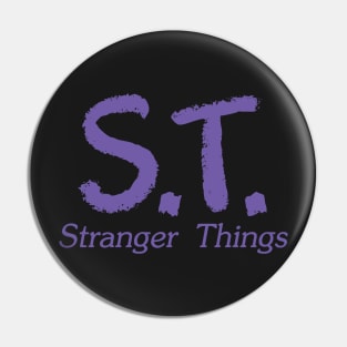 S.T. The Stranger Things Pin