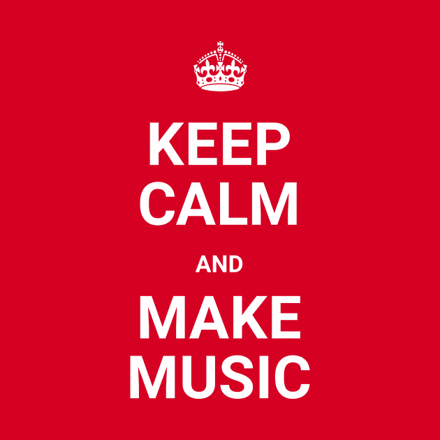 Keep Calm And Make Music - Red by ORENOB