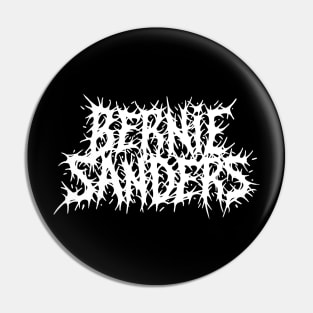 Bernie Sanders Grindcore Metal logo Pin