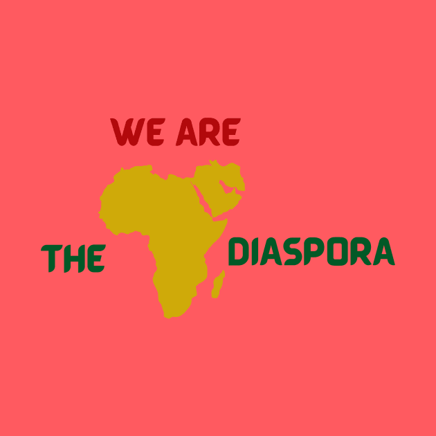 We are the diaspora T's Hoodies & Accessories by Jacob's Seed Podcast