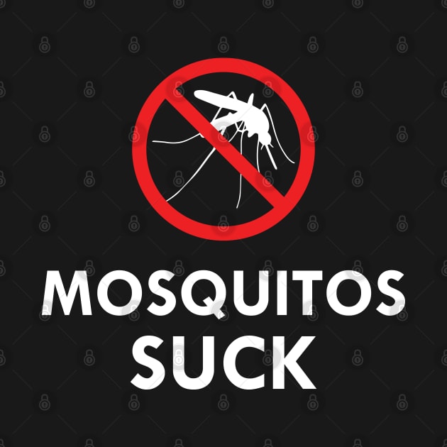 Mosquitos Suck by KC Happy Shop