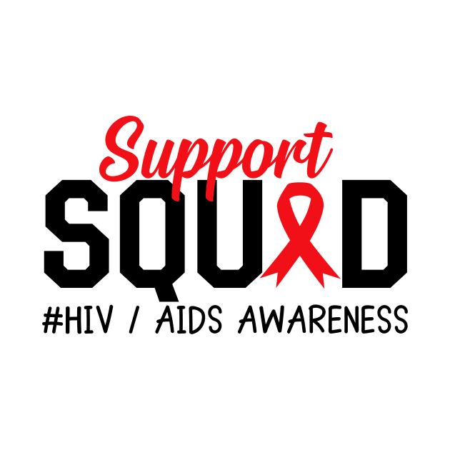 AIDS HIV Awareness Shirt, Support Squad Red Ribbon by mcoshop