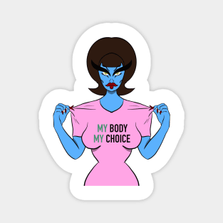 MY body MY choice Magnet