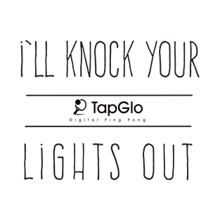 TapGlo lights out T-Shirt