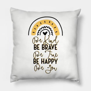 Rainbow Be Kind design Pillow