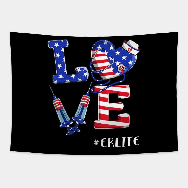 Love ER Life Nurse 4th Of July American Flag Patriotic Tapestry by crowominousnigerian 