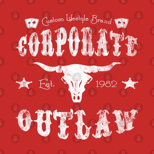 Eternal Entrepreneur : Corporate Outlaw - Texas by FOOTBALL IS EVERYTHING