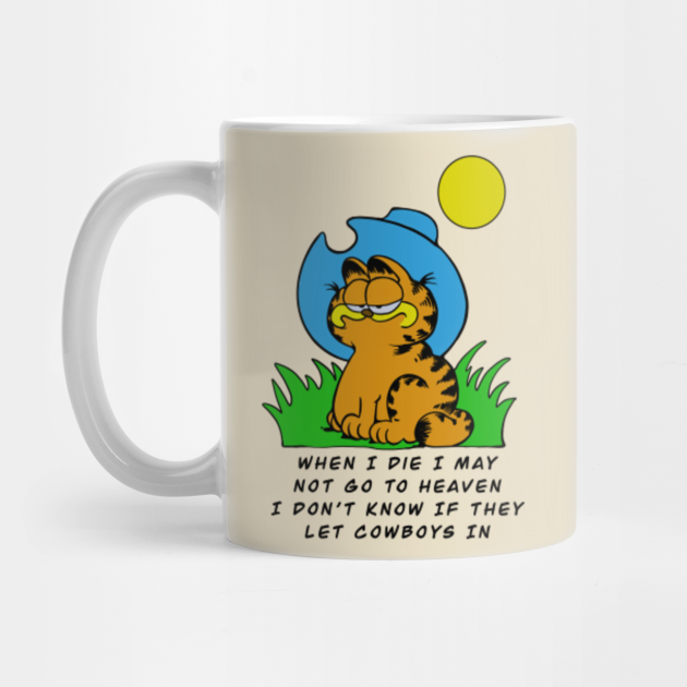 When I die I may Garfield,Garfield cowboy - Garfield - Mug