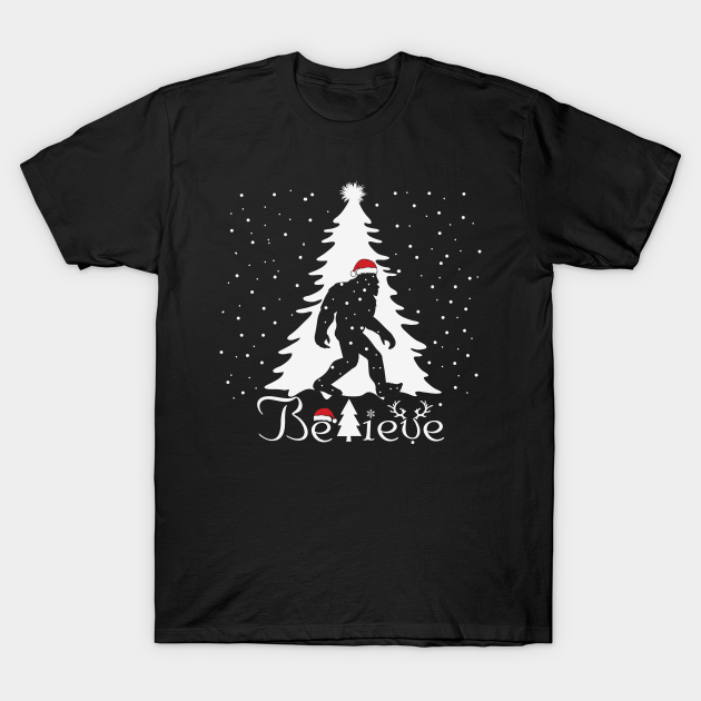 Believe Bigfoot Santa Claus Bigfoot Sasquatch Christmas Gift - Believe Bigfoot - T-Shirt