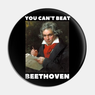 you can't beat beethoven Pin