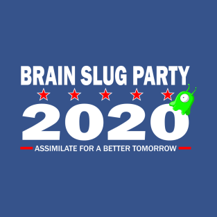 Vote Brain Slug Party 2020 T-Shirt