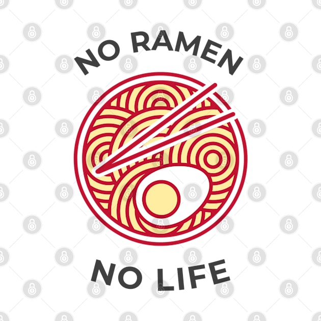 No Ramen No Life by Merchmatics