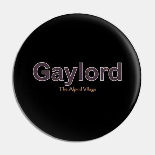 Gaylord Grunge Text Pin