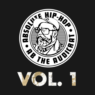 Absolute Hip-Hop, Vol. 1 T-Shirt