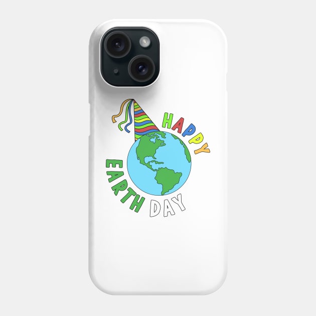Earth day Happy Birthday Planet celebration Phone Case by Mesyo
