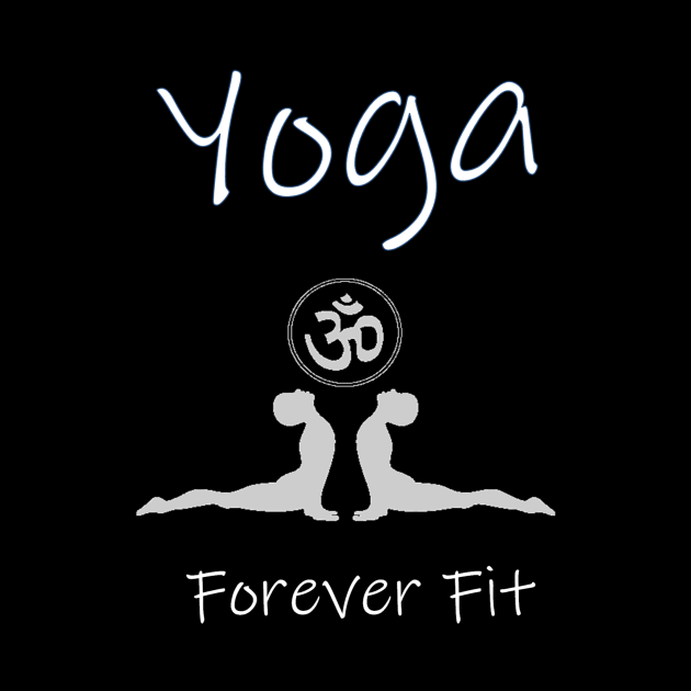 Forever Fit Yoga Pose by MerchCorner