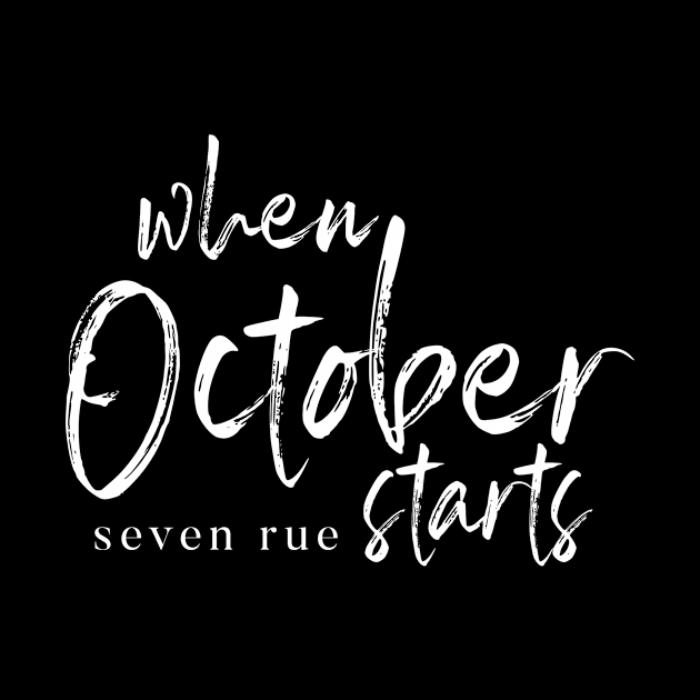 When October Starts by Author Seven Rue