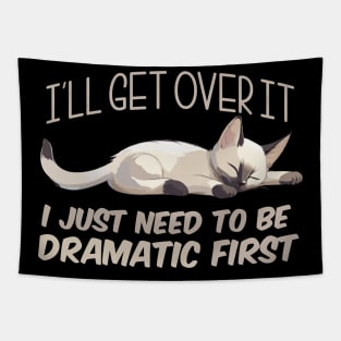 I Just Need To Be Dramatic Lazy Cat Tapestry