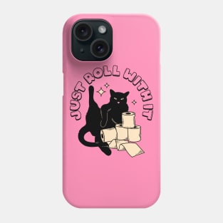 Roll with it Black Cat in pink Phone Case