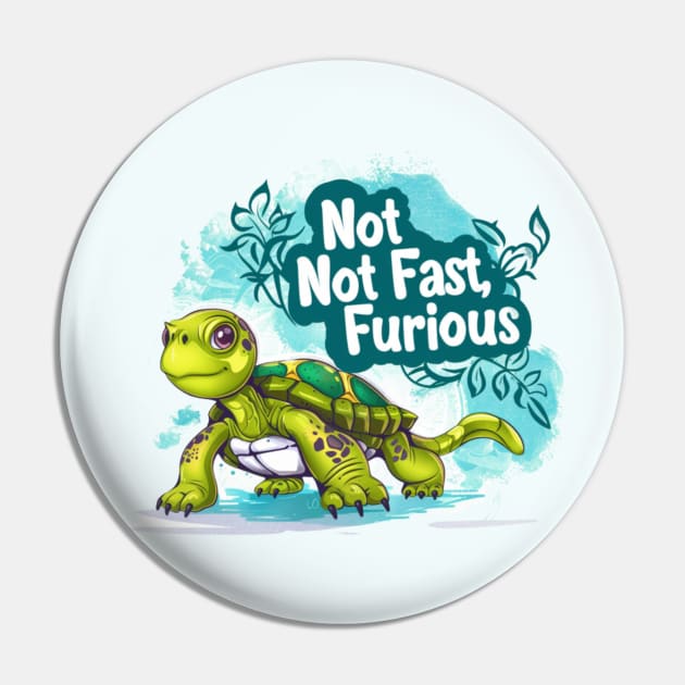 Not fast, Not Furious, turtle, watercolor, gift ideas Pin by Pattyld