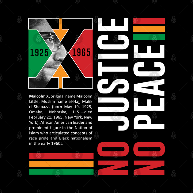 Malcolm X No justice No Peace by ZUNAIRA