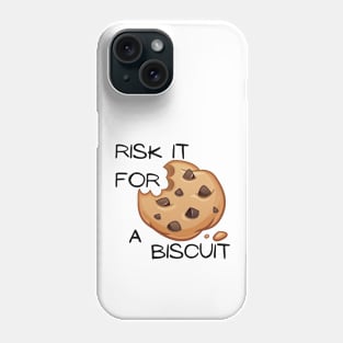 Risk it for a biscuit! Phone Case