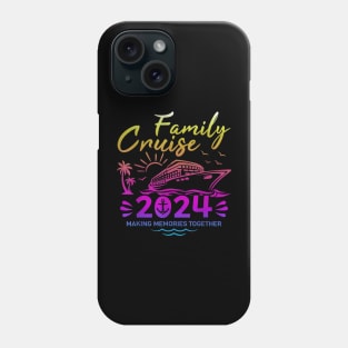 Family Cruise 2024 Making Memories Family Vacation 2024 Phone Case