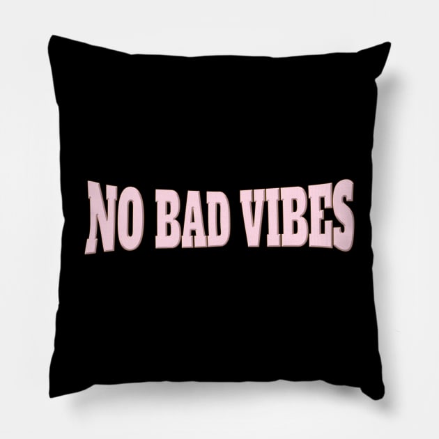 No bad vibes Pillow by fantastic-designs