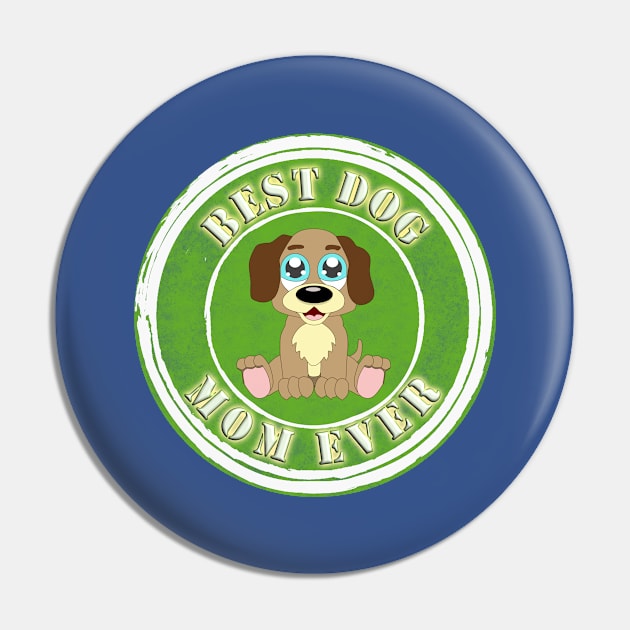 Best Dog Mom Ever Pin by madrigenum