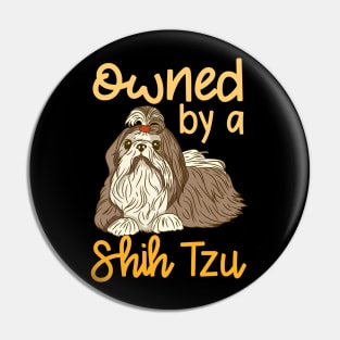 Owned By A Shih Tzu design for Chinese Dog Lover Pin