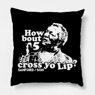 Classic How About 5 Cross Yo Lips Pillow