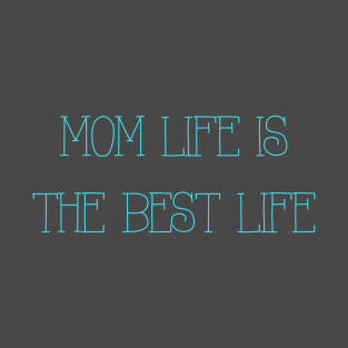 Mom Life T-Shirt