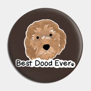 Best Dood Ever! Golden doodle! Pin