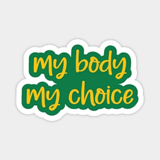 My body, my rights Magnet