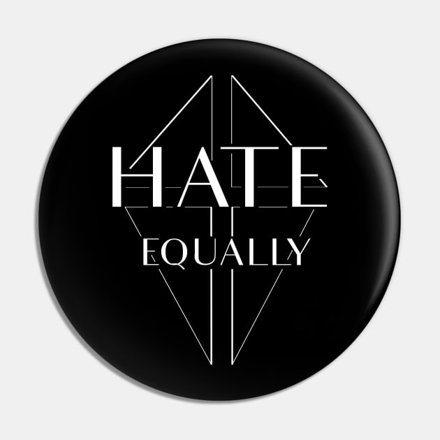 Hate equally dark Pin by Anthraey