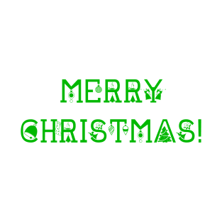 MERRY CHRISTMAS! T-Shirt