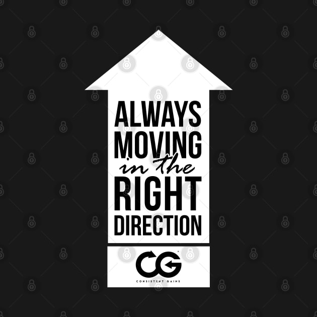 Always moving in the right direction! by Theshockisreal