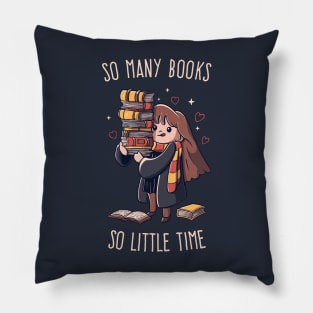 So many Books So little Time - Funny Cute Nerd Gift Pillow