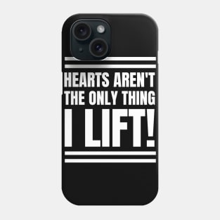 Motivational RN Fitness Apparel: Hearts Aren't the Only Thing I Lift! - Perfect Gift for Registered Nurses! Phone Case