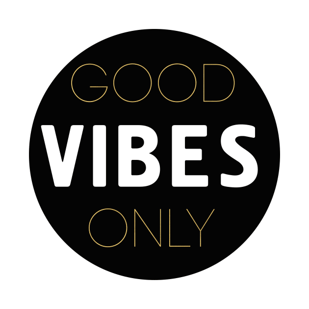 Good Vibes Only by deificusArt