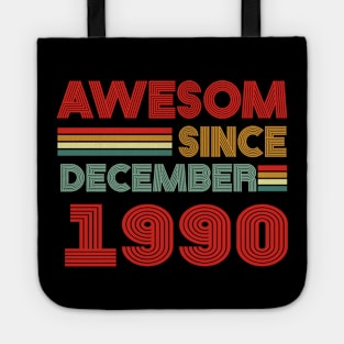 33th birthday awesom since december 1990 Tote