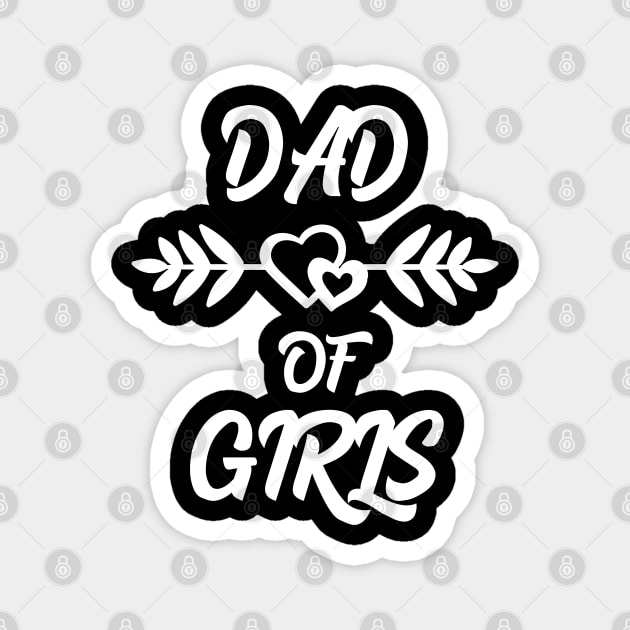 Dad of girls Magnet by Work Memes