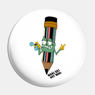 make art not war Pin