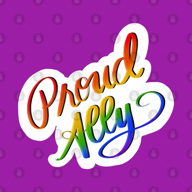 Proud Queer Ally by Salty Said Sweetly