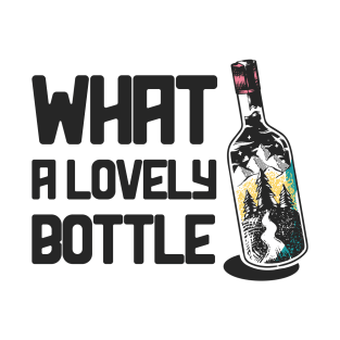 What a Lovely Bottle T-Shirt