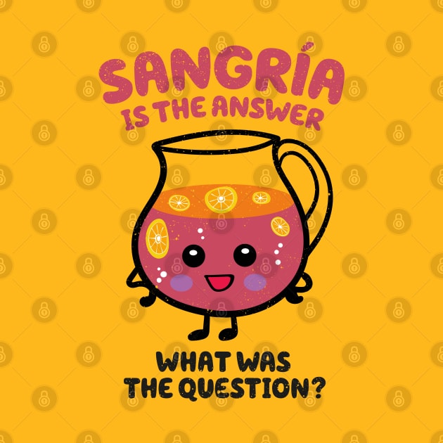 Sangria is the answer by VinagreShop