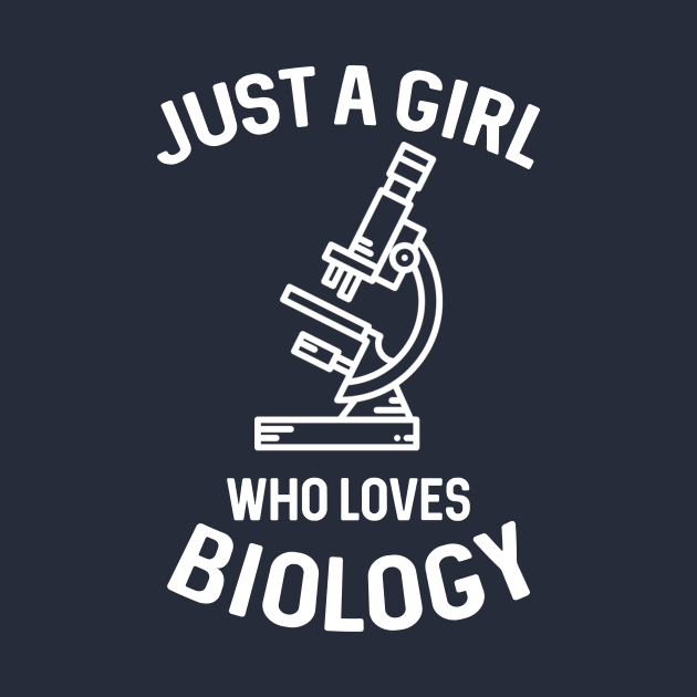 Just a girl who loves biology by quotesTshirts