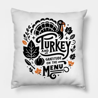 Turkey and Gratitude on the Menu Pillow