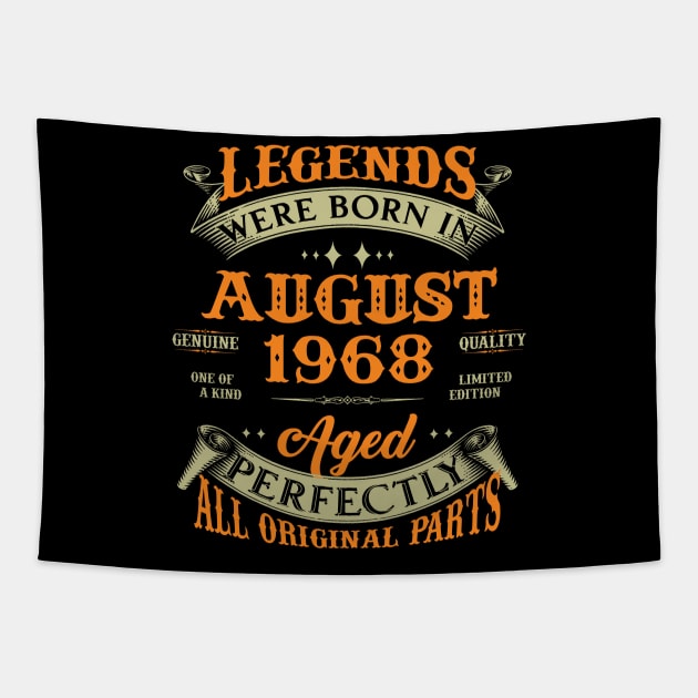 55th Birthday Gift Legends Born In August 1968 55 Years Old Tapestry by super soul